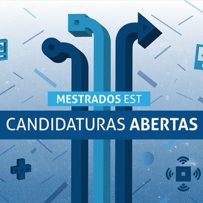 Mestrados da EST | IPCA: Candidaturas Abertas